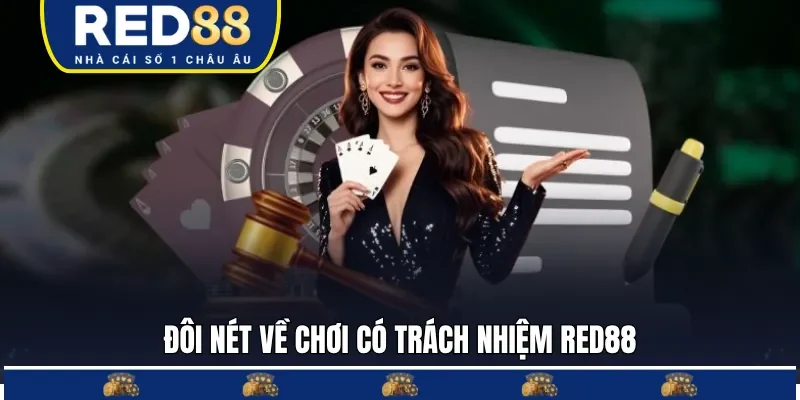 Chơi có trách nhiệm RED88 giúp giải trí an toàn 