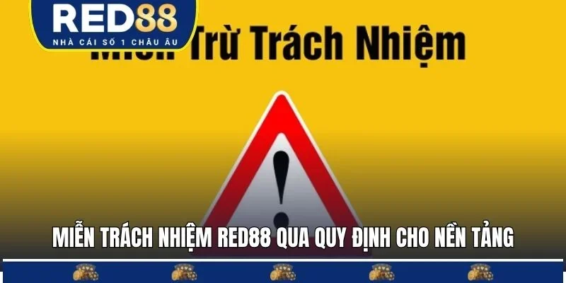 Miễn trách nhiệm RED88 qua quy định cho nền tảng