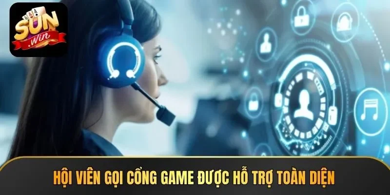 Hội viên gọi cổng game được hỗ trợ toàn diện