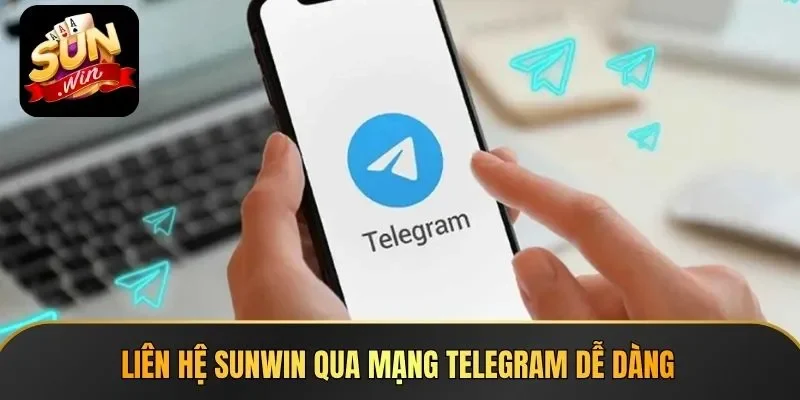 Liên hệ Sunwin qua mạng Telegram dễ dàng