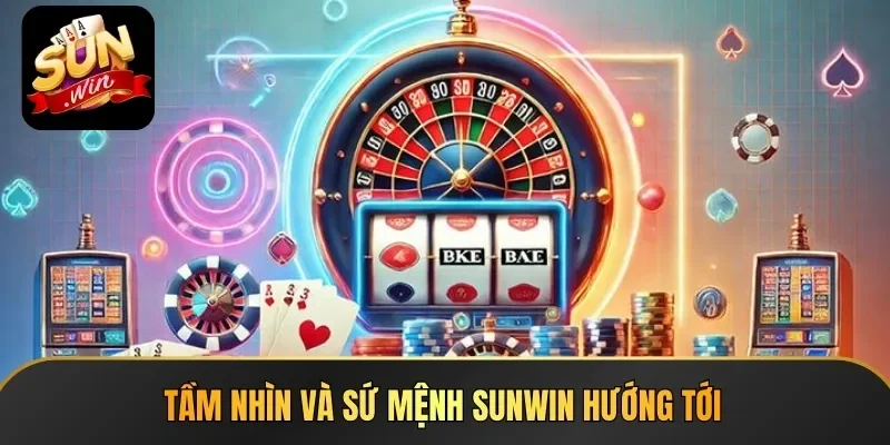 Tầm nhìn và sứ mệnh Sunwin hướng tới